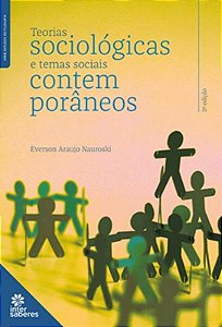 Teorias Sociológicas E Temas Sociais Contemporâneos