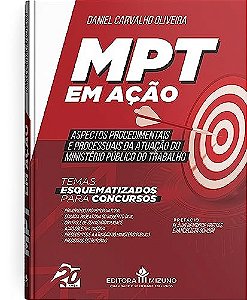MPT em ação - Aspectos procedimentais e processuais da atuação do Ministério Público do Trabalho