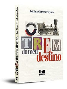 O trem do meu destino
