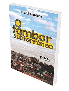O tambor subterrâneo
