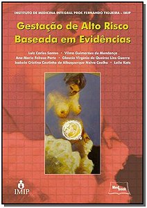 Gestação De Alto Risco Baseada Em Evidências