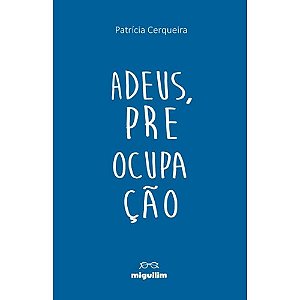 Adeus, preocupação
