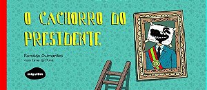 O cachorro do presidente