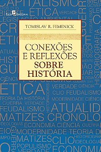 Conexões e reflexões sobre história