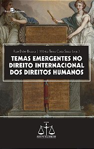Temas emergentes no direito internacional dos direitos humanos (Volume 8)