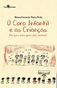 O coro infantil e as crianças: por que e para quem elas cantam?