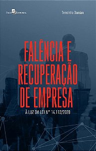 Falência e recuperação de empresa: à luz da lei nº 14.112/2020