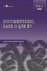 Documentário, sabe o que é?