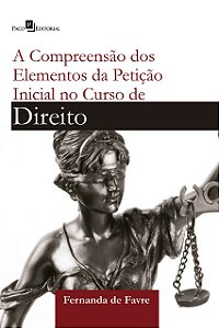 A compreensão dos elementos da petição inicial no curso de direito