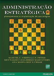 Administração estratégica: Planejamento e implantação de estratégias