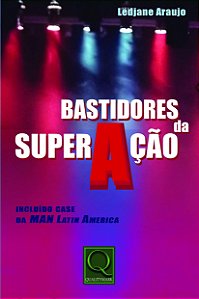Bastidores da superação