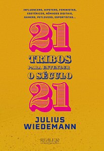 21 Tribos para Entender o Século 21