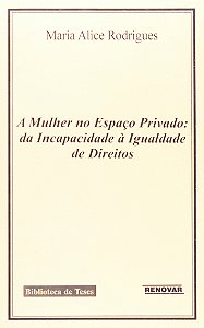 A mulher no espaço privado: da incapacidade à igualdade de direitos