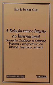 A Relação entre o Interno e o Internacional