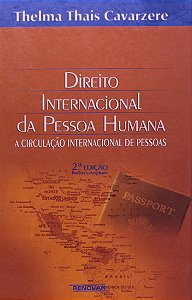 Direito Internacional da Pessoa Humana - A Circulação Internacional de Pessoas