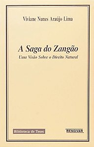 A saga do Zangão - Uma visão sobre o direito natural