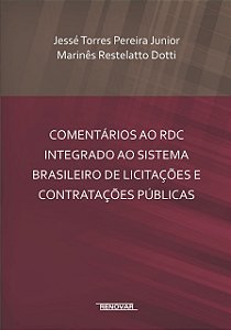 Comentários ao RDC integrado ao sistema brasileiro de licitações e contratações públicas