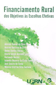 Financiamento rural: dos objetivos às escolhas efetivas
