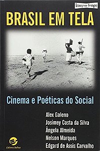 Brasil em tela: cinema e poéticas do social