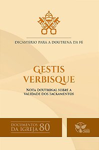 Gestis Verbisque: Nota doutrinal sobre a validade dos Sacramentos – Documentos da Igreja 80