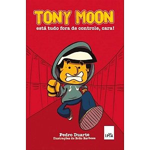 Tony Moon - Está Tudo Fora De Controle, Cara!