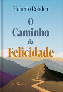 O Caminho Da Felicidade