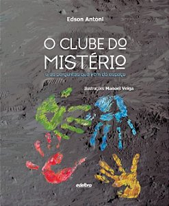 O Clube Do Mistério E As Perguntas Que Vêm Do Espaço