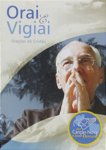 Orai E Vigiai - Oracoes Do Cristo