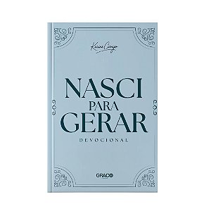 Devocional Nasci Para Gerar - Karine Carrijo