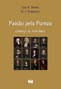 Paixão Pela Pureza (Nova Edição)