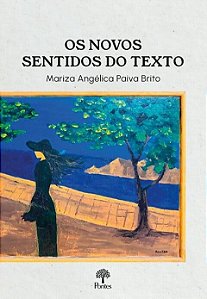 Os Novos Sentidos Do Texto