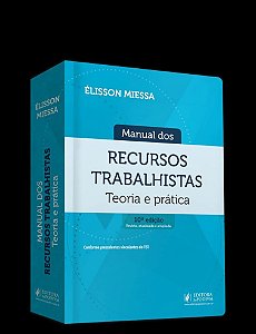 Manual Dos Recursos Trabalhistas - Teoria E Prática - 10Ed/26