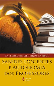 Saberes docentes e autonomia dos professores -