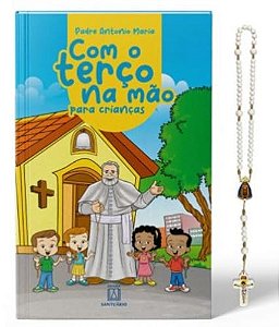 Com o terço na mão para crianças