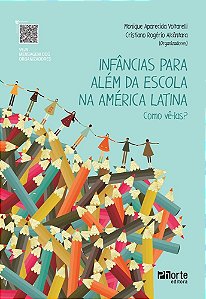Infâncias Para Além Da Escola Na América Latina: Como Vê-Las?