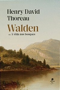 Walden Ou A Vida Nos Bosques