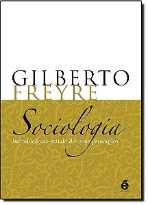 Sociologia - Introdução Ao Estudo Dos Seus Princípios