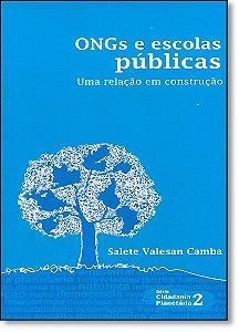 Ongs E Escolas Publicas - Uma Relacao Em Construcao