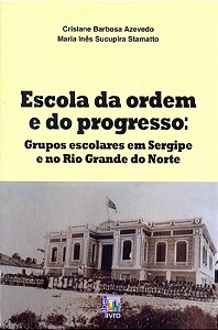 Escola Da Ordem E Do Progresso