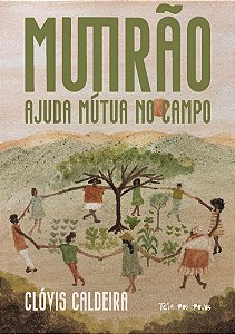 Mutirão - Ajuda Mútua No Campo