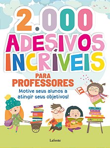 Adesivos Incríveis para Professores: 2.000 adesivos coloridos