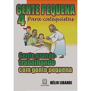 Gente Pequena - Vol. 04 - Gente Grande Trabalhando...