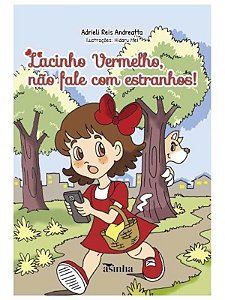 Lacinho Vermelho, Não Fale Com Estranhos