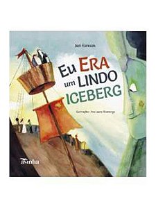 Eu Era Um Lindo Iceberg