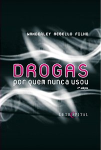 Drogas -  Por Que Nunca Usou