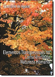 Elementos Transpessoais Na Consciencia Da Natureza Humana