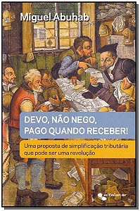 Devo, Não Nego, Pago Quando Receber
