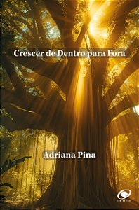 Crescer de Dentro para Fora