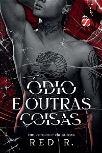 Ódio e Outras Coisas (Série Ravina Livro 1) (Volume 1)