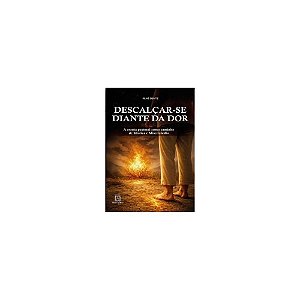 Descalçar-Se Diante da Dor: A escuta pastoral como caminho de Mística e Misericórdia